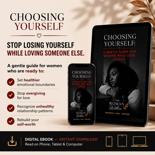 Choosing Yourself: A Gentle Guide for Women Who Love Deeply